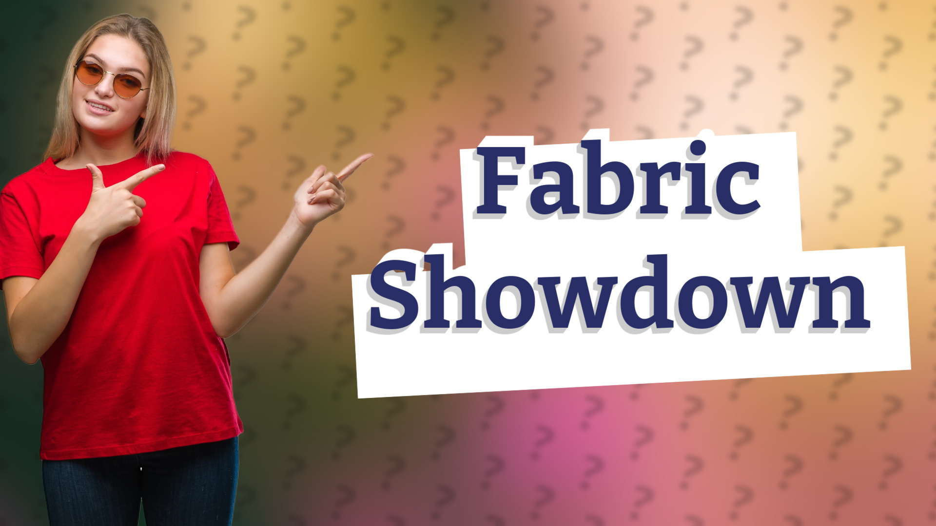Fabric Showdown