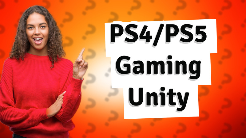 PS4/PS5 Gaming Unity