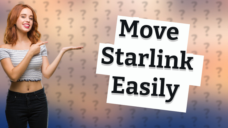 Move Starlink Easily