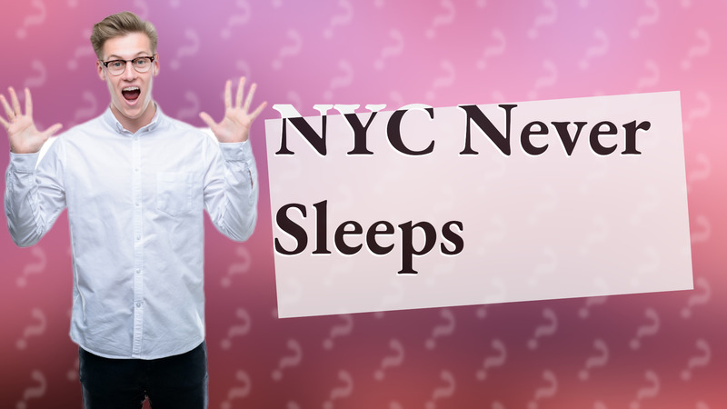 NYC Never Sleeps