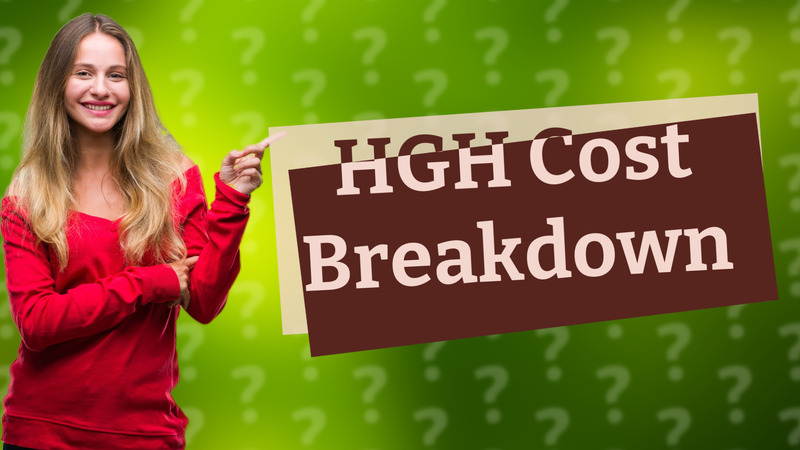HGH Cost Breakdown
