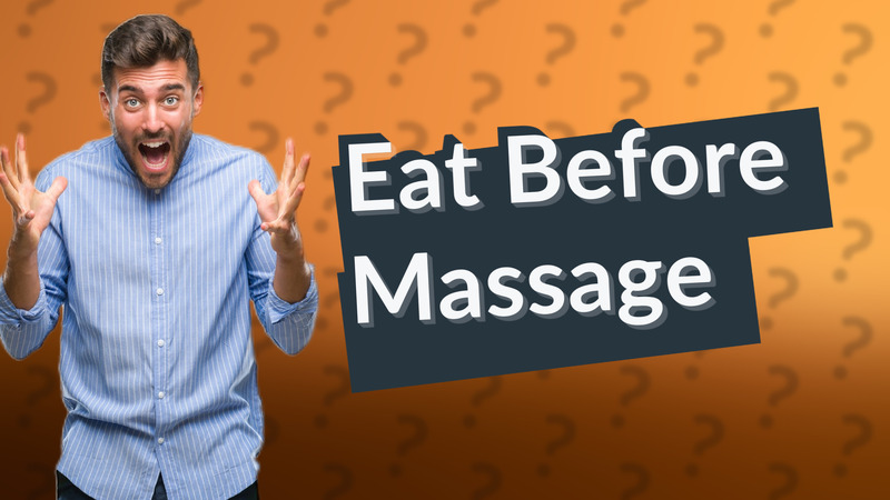 Eat Before Massage