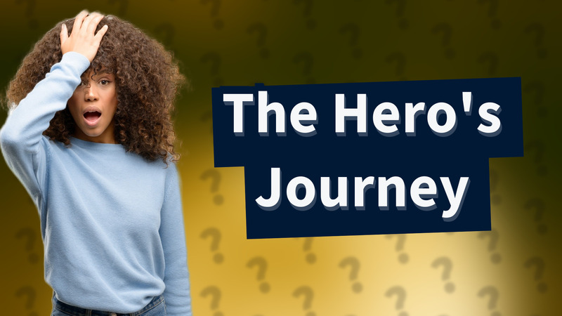 The Hero's Journey