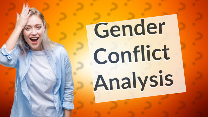 Gender Conflict Analysis