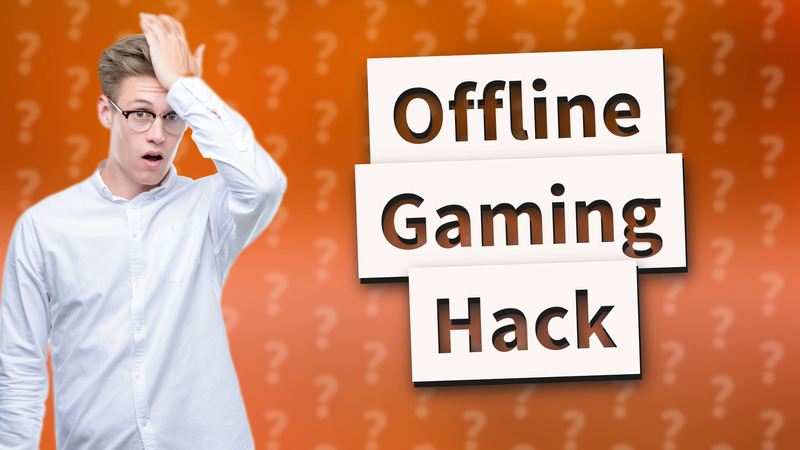 Offline Gaming Hack