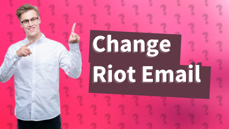 Change Riot Email