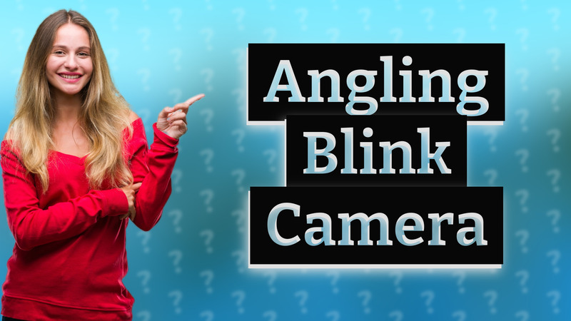 Angling Blink Camera