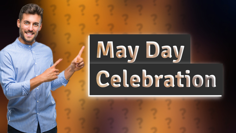 May Day Celebration