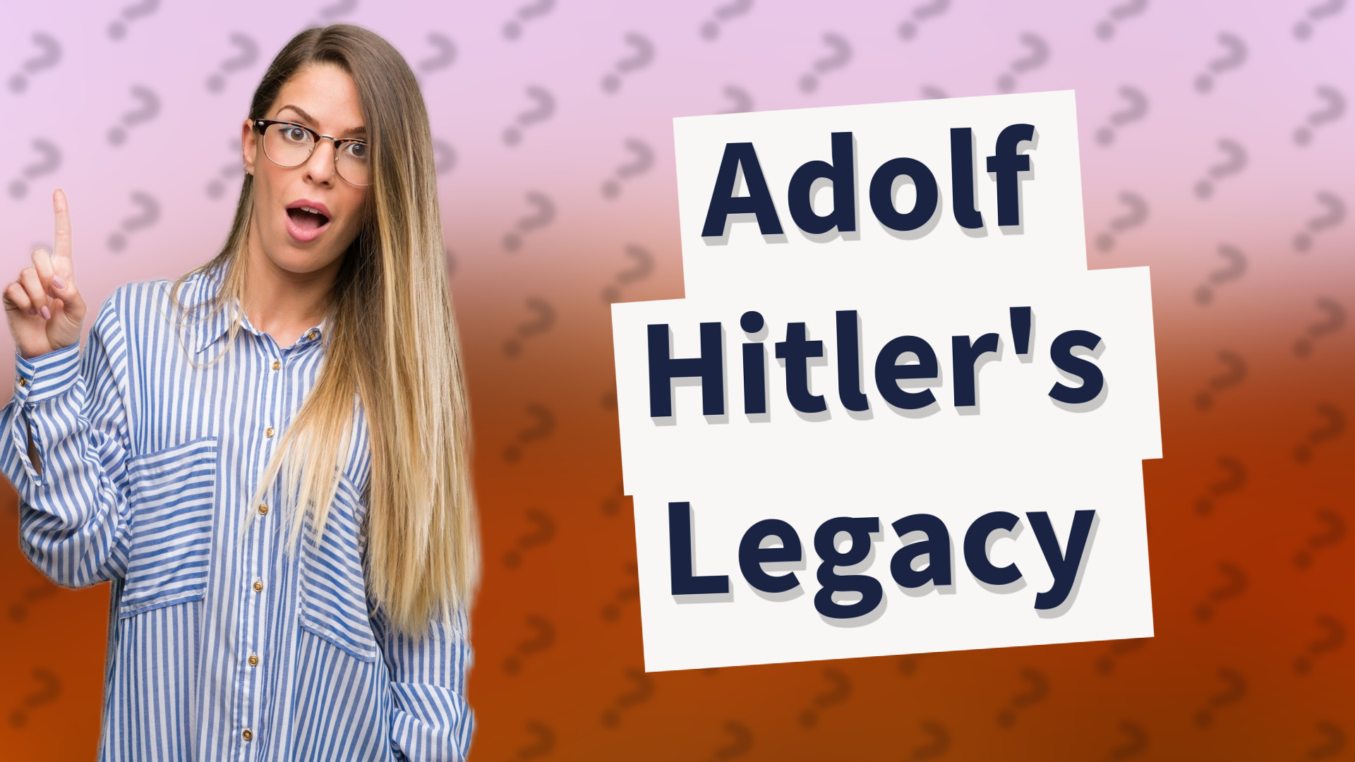 Adolf Hitler's Legacy