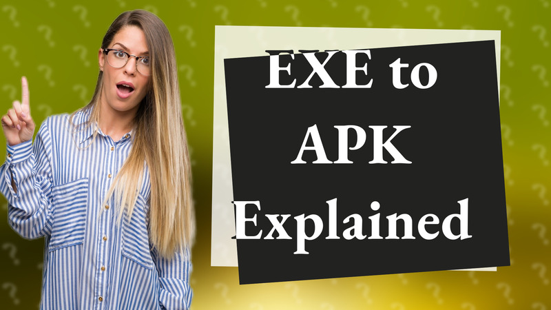 EXE to APK Explained