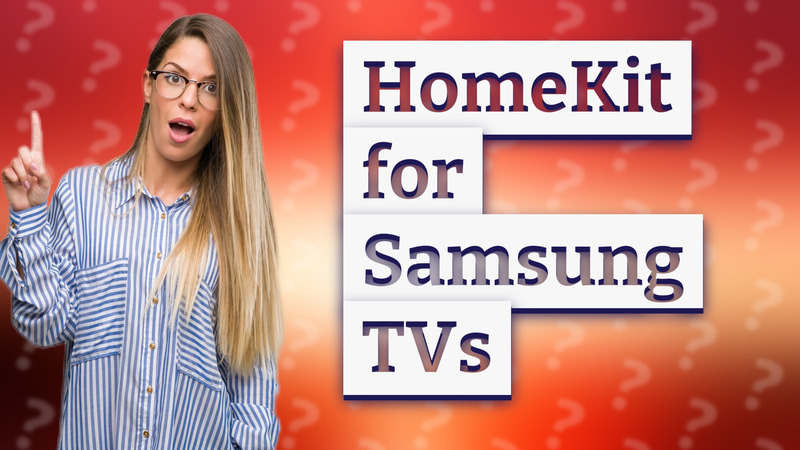 HomeKit for Samsung TVs