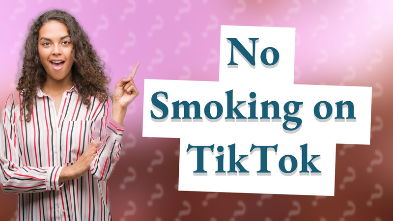 No Smoking on TikTok