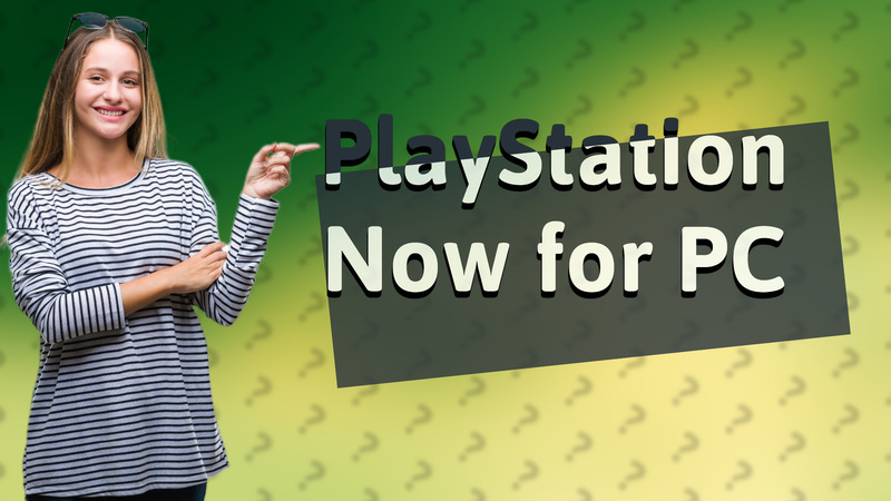 PlayStation Now for PC