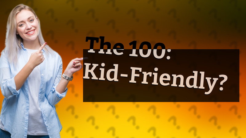 The 100: Kid-Friendly?