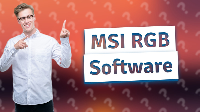 MSI RGB Software