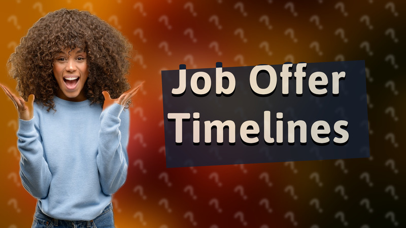 Job Offer Timelines
