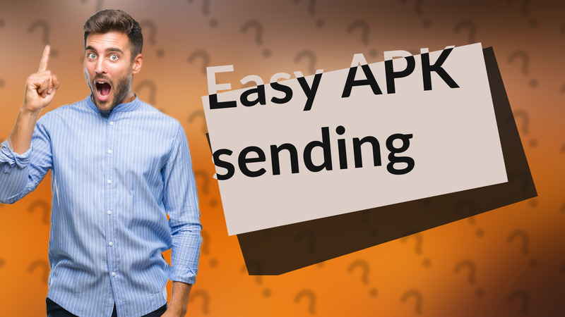 Easy APK sending