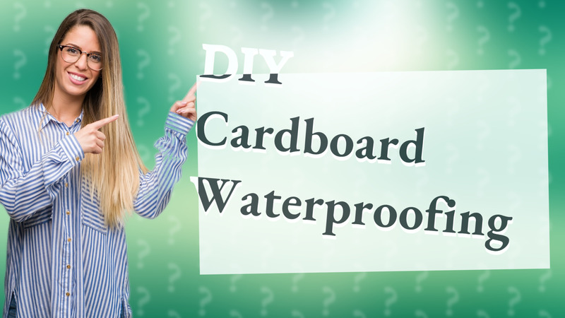 DIY Cardboard Waterproofing