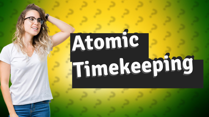 Atomic Timekeeping