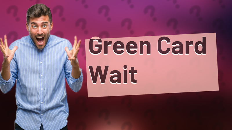 Green Card Wait