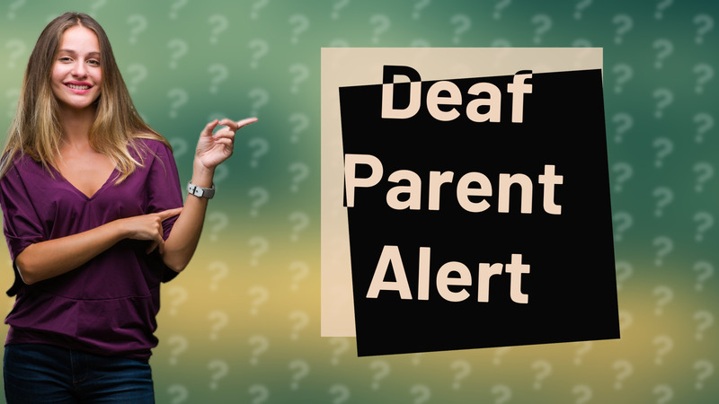 Deaf Parent Alert