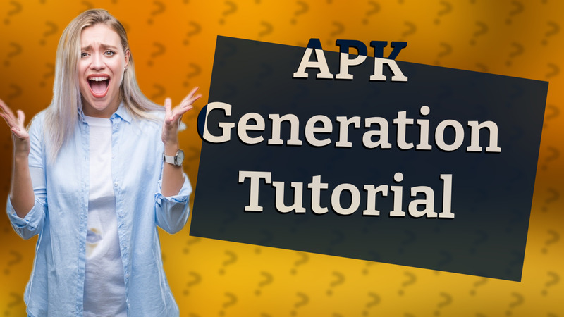 APK Generation Tutorial