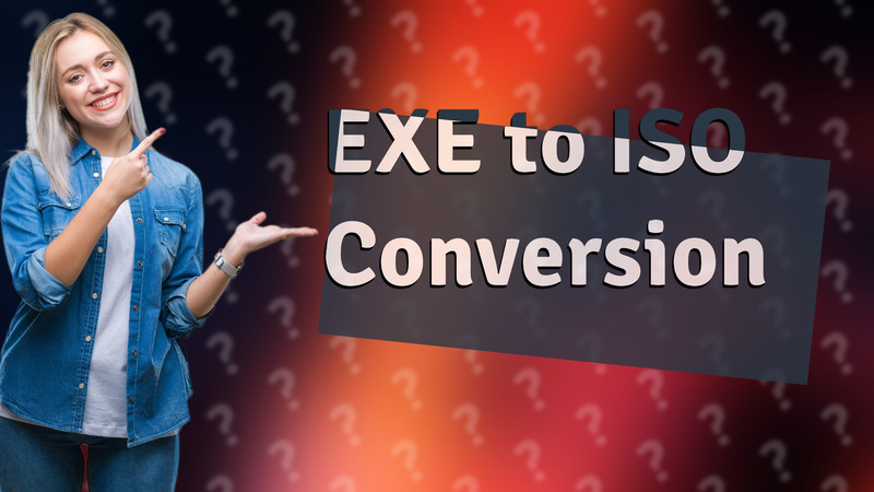 EXE to ISO Conversion