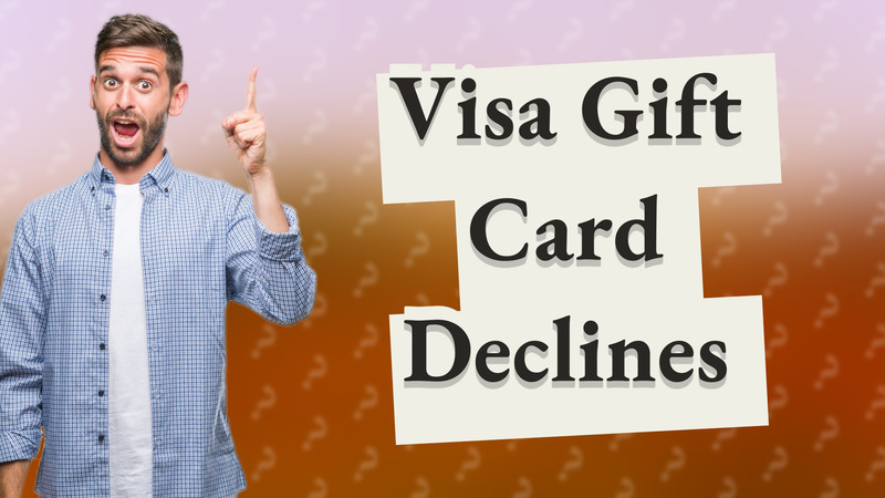 Visa Gift Card Declines