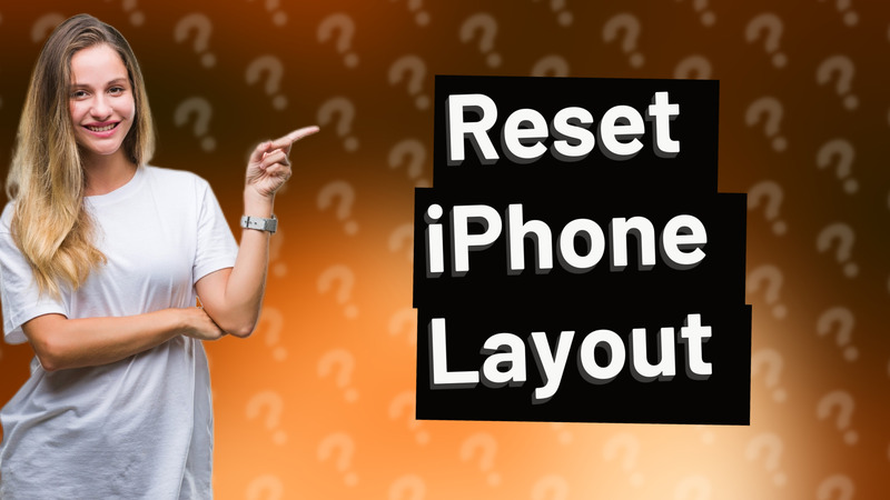 Reset iPhone Layout