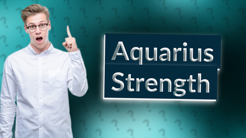 Aquarius Strength