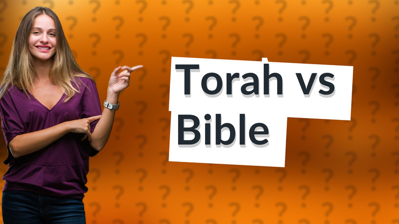 Torah vs Bible