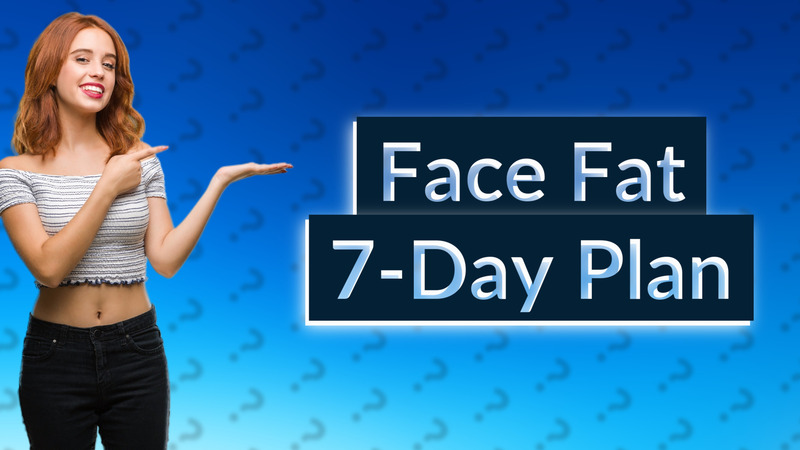 Face Fat 7-Day Plan