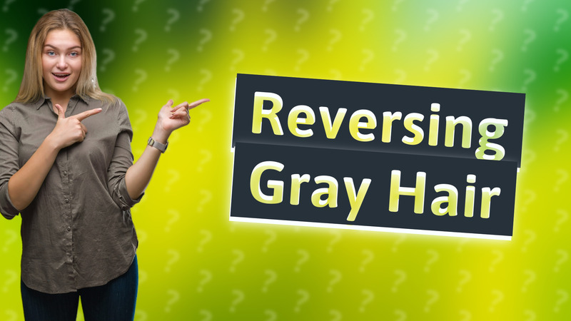 Reversing Gray Hair