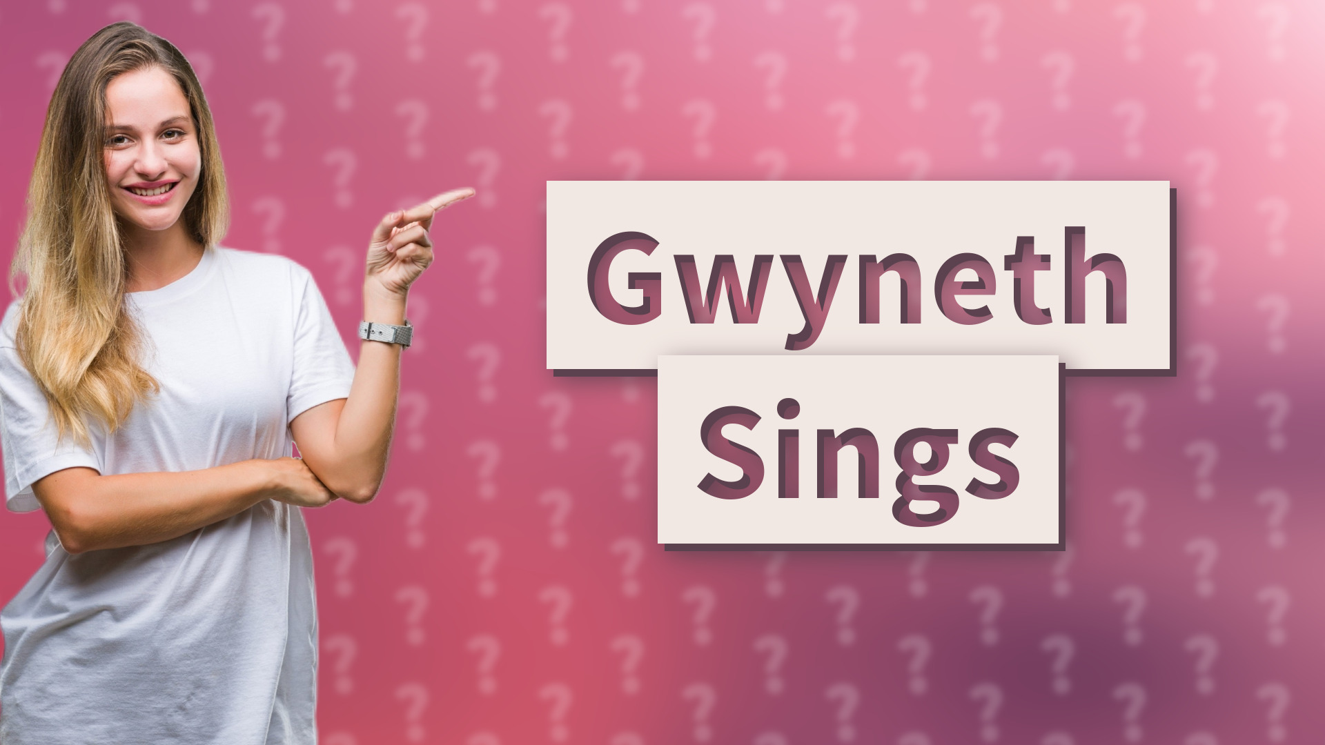 Gwyneth Sings