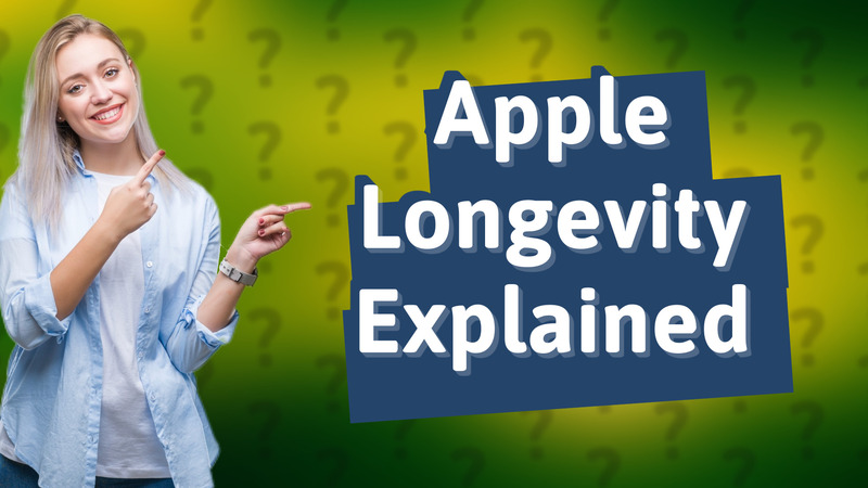 Apple Longevity Explained