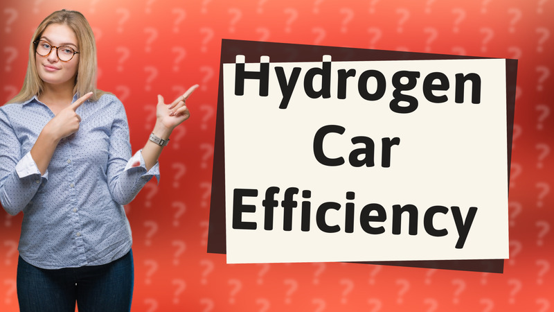 Hydrogen Car Efficiency
