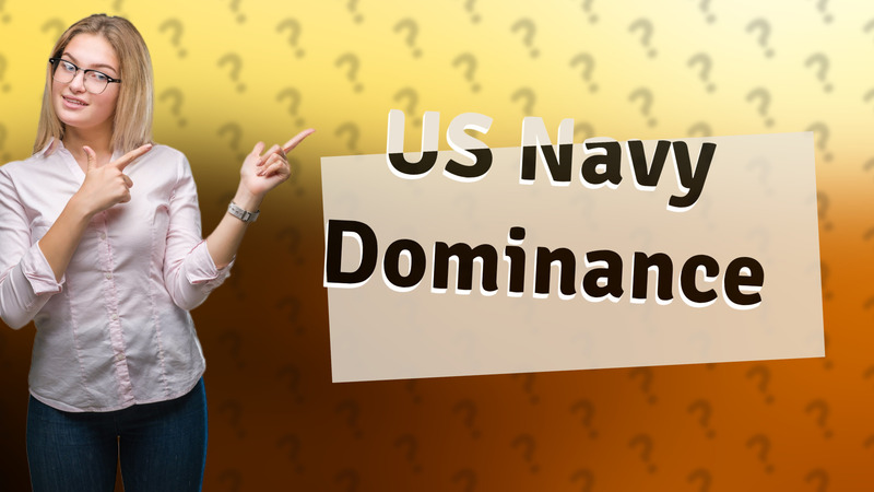 US Navy Dominance