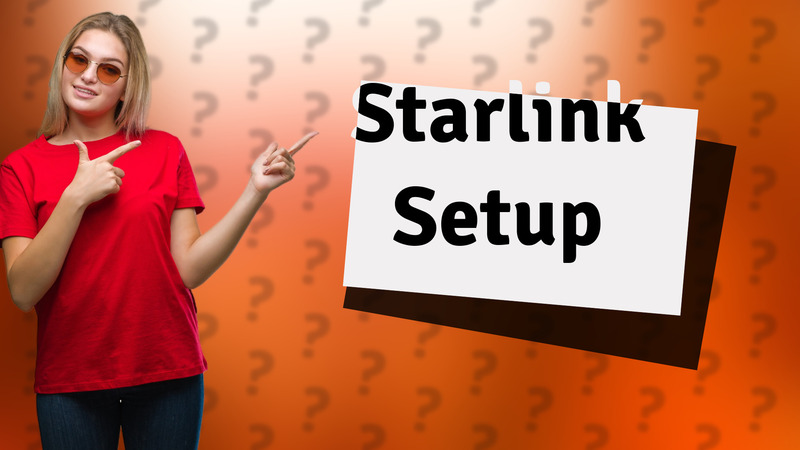 Starlink Setup