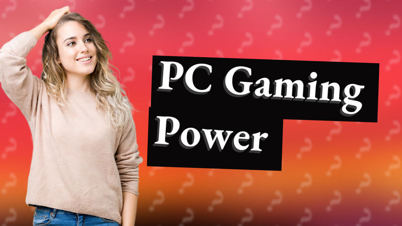 PC Gaming Power