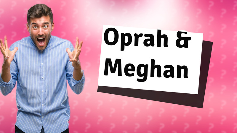 Oprah & Meghan