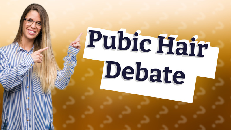 Pubic Hair Debate