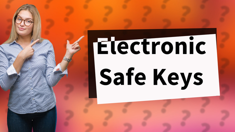 Electronic Safe Keys