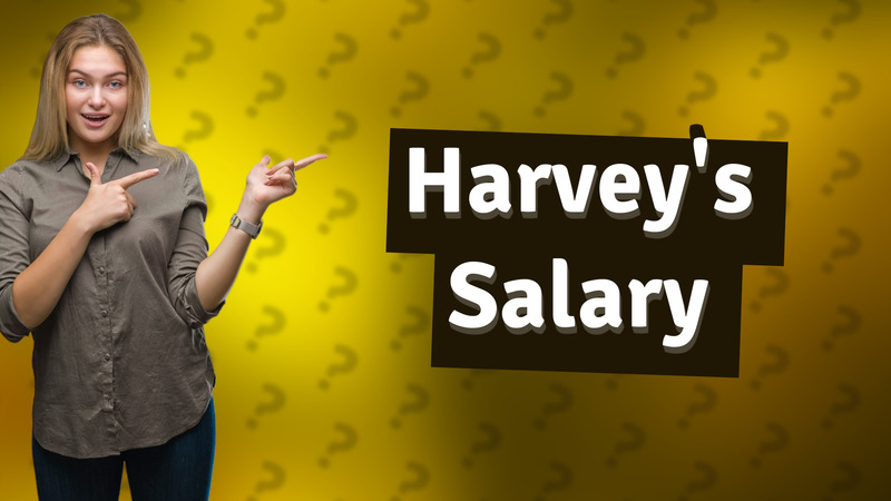 Harvey's Salary