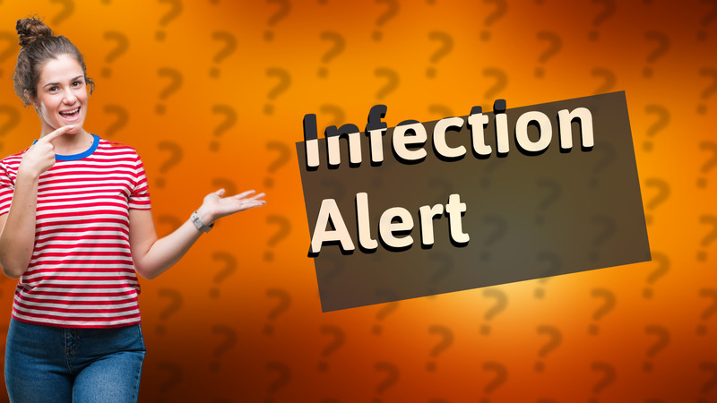 Infection Alert