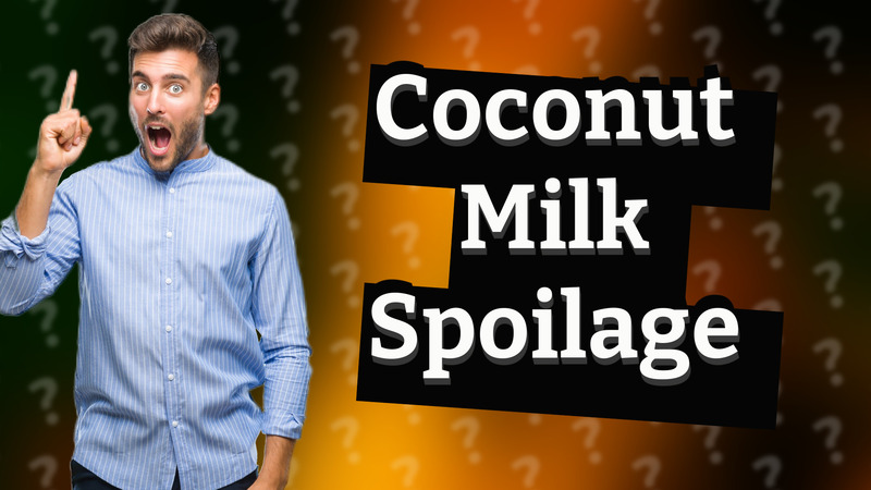 Coconut Milk Spoilage