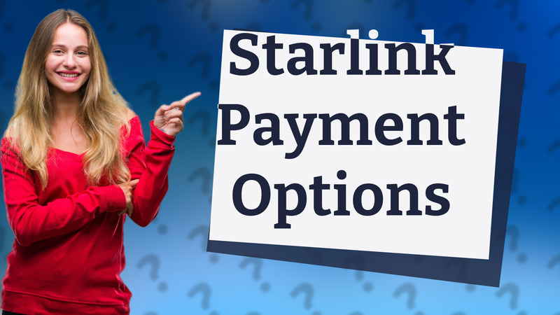 Starlink Payment Options