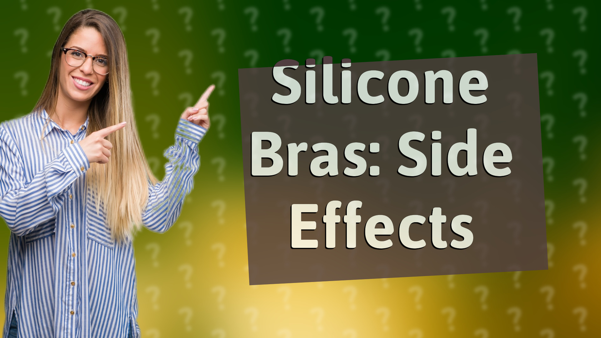 Silicone Bras: Side Effects