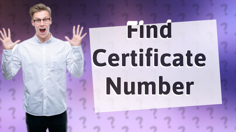 Find Certificate Number