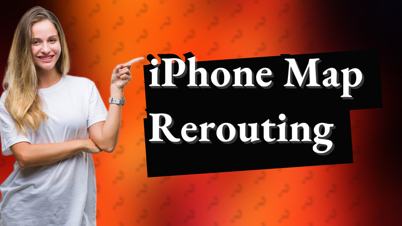 iPhone Map Rerouting