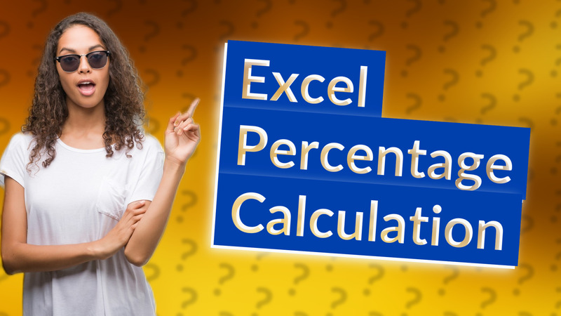 Excel Percentage Calculation